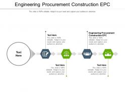 Engineering procurement construction epc ppt powerpoint presentation layouts vector cpb