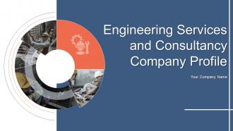 Engineering Services And Consultancy Company Profile Powerpoint Presentation Slides