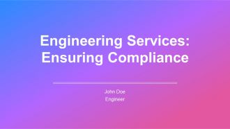 Engineering Services Ensuring Compliance PPT Template AT