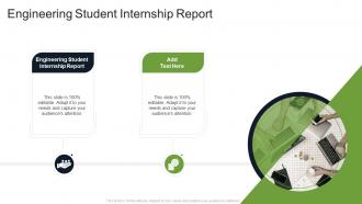 Engineering Student Internship Report In Powerpoint And Google Slides Cpb