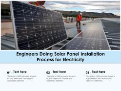 Engineers doing solar panel installation process for electricity