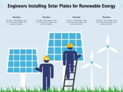 Engineers installing solar plates for renewable energy