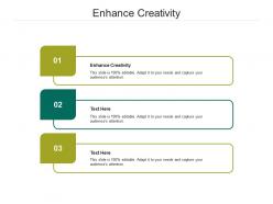 Enhance creativity ppt powerpoint presentation gallery graphic images cpb
