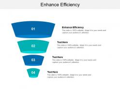 Enhance efficiency ppt powerpoint presentation inspiration brochure cpb