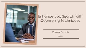 Enhance Job Search With Counseling Techniques PPT Mockup AT