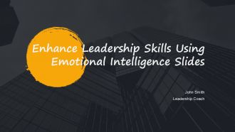Enhance Leadership Skills Using Emotional Intelligence Slides PPT H