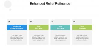 Enhanced relief refinance ppt powerpoint presentation summary slides cpb