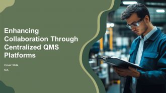 Enhancing Collaboration Through Centralized QMS Platforms PPT Outline AT