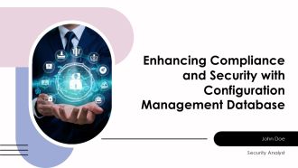 Enhancing Compliance And Security With Configuration Management Database PPT Template AT