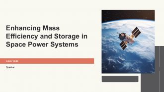 Enhancing Mass Efficiency And Storage In Space Power Systems PPT Demonstration ACP