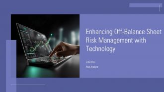 Enhancing Off Balance Sheet Risk Management With Technology PPT Information ACP