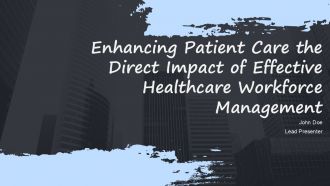 Enhancing Patient Care The Direct Impact Of Effective Healthcare Workforce Management ACP