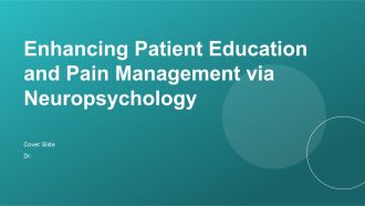Enhancing Patient Education And Pain Management Via Neuropsychology PPT Guidelines ACP