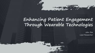 Enhancing Patient Engagement Through Wearable Technologies PPT Information ACP