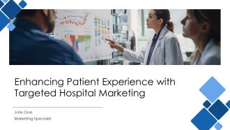 Enhancing Patient Experience With Targeted Hospital Marketing PPT Summary AT