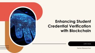 Enhancing Student Credential Verification With Blockchain PPT Slides AT