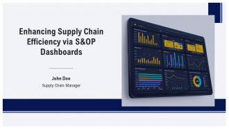 Enhancing Supply Chain Efficiency Via S And OP Dashboards PPT Mockup AT