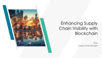 Enhancing Supply Chain Visibility With Blockchain PPT Template AT