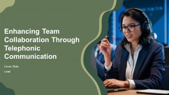 Enhancing Team Collaboration Through Telephonic Communication PPT Guidelines AT Enhancing Team Collaboration Through Telephonic Communication PPT Guidelines AT