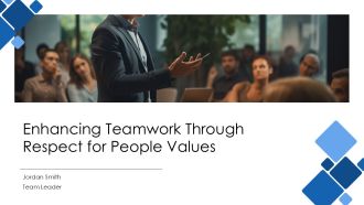 Enhancing Teamwork Through Respect For People Values PPT Mockup AT