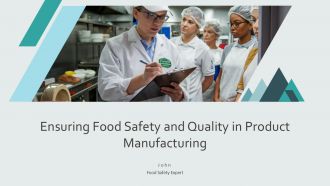 Ensuring Food Safety And Quality In Product Manufacturing PPT Structure AT