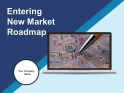Entering New Market Roadmap Powerpoint Presentation Slides