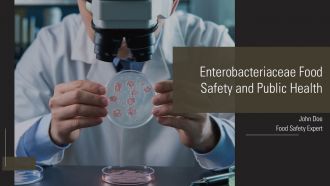 Enterobacteriaceae Food Safety And Public Health PPT Outline AT