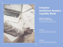 Enterprise architecture business capability model ppt powerpoint presentation summary example file cpb
