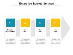 Enterprise backup services ppt powerpoint presentation file graphics download cpb