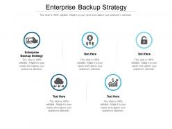 Enterprise backup strategy ppt powerpoint presentation layouts ideas cpb