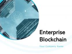 Enterprise blockchain powerpoint presentation slides