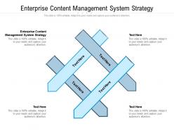 Enterprise content management system strategy ppt outline structure cpb