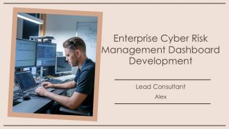 Enterprise Cyber Risk Management Dashboard Development PPT PowerPoint AT