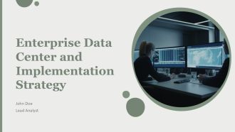 Enterprise Data Center And Implementation Strategy PPT PowerPoint AT