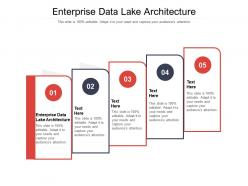 Enterprise data lake architecture ppt powerpoint presentation pictures layout cpb