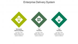 Enterprise delivery system ppt powerpoint presentation show master slide cpb