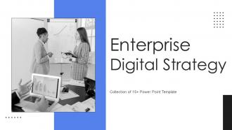 Enterprise Digital Strategy Powerpoint Ppt Template Bundles