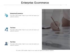 Enterprise ecommerce ppt powerpoint presentation pictures structure cpb