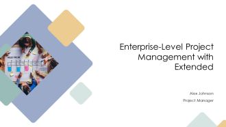Enterprise Level Project Management With Extended PPT Presentation AT