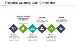 Enterprise operating data governance ppt powerpoint presentation styles picture cpb