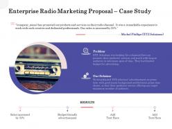 Enterprise Radio Marketing Proposal Case Study Ppt Powerpoint Summary Designs