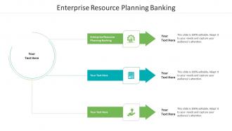 Enterprise resource planning banking ppt powerpoint presentation infographic template cpb