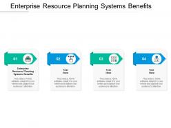 Enterprise resource planning systems benefits ppt powerpoint presentation icon gallery cpb