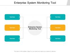 Enterprise system monitoring tool ppt powerpoint presentation outline cpb