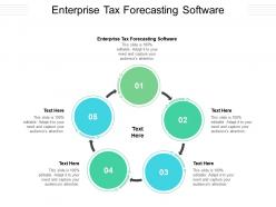 Enterprise tax forecasting software ppt powerpoint presentation pictures portfolio cpb