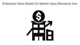 Enterprise Value Based On Market Value Monotone Icon In Powerpoint Pptx Png And Editable Eps Format