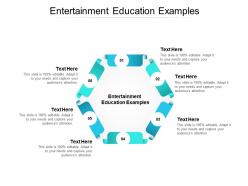 Entertainment education examples ppt powerpoint presentation file graphics cpb