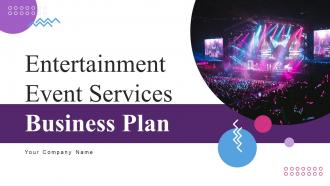 Entertainment Event Services Business Plan Powerpoint Presentation Slides