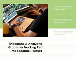 Entrepreneur analyzing graphs for tracking real time feedback results