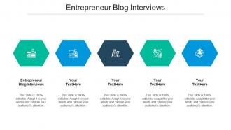 Entrepreneur blog interviews ppt powerpoint presentation infographics show cpb
